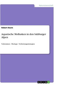 Produktbild: Aquatische Mollusken in den Salzburger Alpen