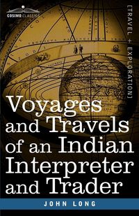 Produktbild: Voyages and Travels of an Indian Interpreter and Trader