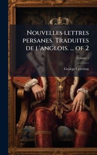 Produktbild: Nouvelles lettres persanes. Traduites de l'anglois. ... of 2