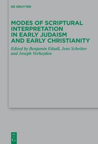 Produktbild: Modes of Scriptural Interpretation in Early Judaism and Early Christianity