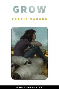 Bild vom Artikel Grow vom Autor Carrie Vaughn