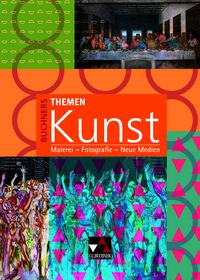 Produktbild: Buchners Themen Kunst / Malerei &ndash; Fotografie &ndash; Neue Medien