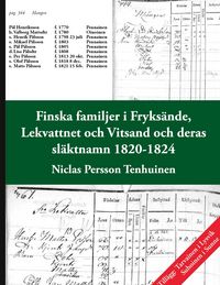 Produktbild: Finska familjer i Fryks&auml;nde, Lekvattnet, Vitsand och deras sl&auml;ktnamn 1820-1824 - med till&auml;gg av Ransby i Lysvik och L&ouml;v&aring;sen i Sunne