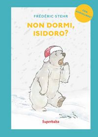 Produktbild: Non dormi, Isidoro? Prime letture. Stampatello maiuscolo