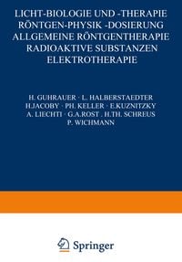 Produktbild: Licht-Biologie und -Therapie R&ouml;ntgen-Physik -Dosierung