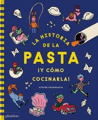Produktbild: La Historia de la Pasta &iexcl;Y C&oacute;mo Cocinarla! (the Story of Pasta and How to Cook It!) (Spanish Edition)