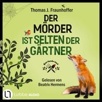 Produktbild: Der M&ouml;rder ist selten der G&auml;rtner - Garten-Krimi