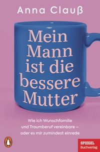Produktbild: Mein Mann ist die bessere Mutter