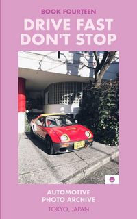 Produktbild: Drive Fast Don't Stop - Book 14