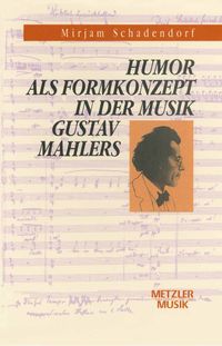 Produktbild: Humor als Formkonzept in der Musik Gustav Mahlers