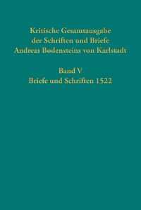 Produktbild: Kritische Gesamtausgabe der Schriften und Briefe Andreas Bodensteins von Karlstadt