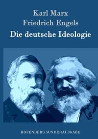 Bild vom Artikel Die deutsche Ideologie vom Autor Karl Marx