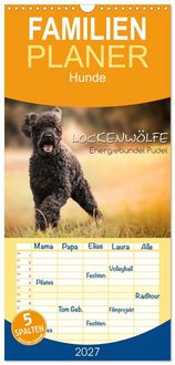 Produktbild: Familienplaner 2027 - Lockenw&ouml;lfe - Energieb&uuml;ndel Pudel mit 5 Spalten (Wandkalender, 21 x 45 cm) CALVENDO