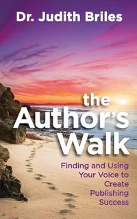 Produktbild: The Author's Walk- Finding and Using Your Voice to Create Publishing Success