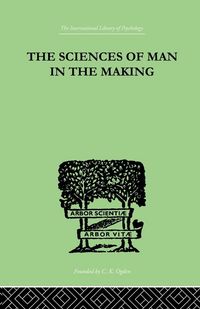 Produktbild: The Sciences Of Man In The Making