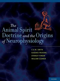 Produktbild: Animal Spirit Doctrine and the Origins of Neurophysiology