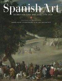 Produktbild: Spanish Art in Britain and Ireland, 1750-1920