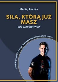 Produktbild: Si&iquest;a, kt&oacute;r&iquest; ju&iquest; masz
