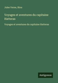 Produktbild: Voyages et aventures du capitaine Hatteras