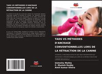 Produktbild: Tads Vs M&eacute;thodes D'ancrage Conventionnelles Lors De La R&eacute;traction De La Canine
