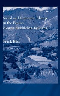 Produktbild: Social and Economic Change in the Pamirs (Gorno-Badakhshan, Tajikistan)