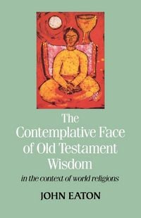 Produktbild: The Contemplative Face of Od Testament Wisdom in the Context of World Religions