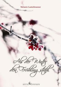 Produktbild: Als der Winter den Fr&uuml;hling stahl