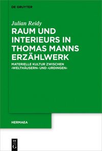 Produktbild: Raum und Interieurs in Thomas Manns Erz&auml;hlwerk