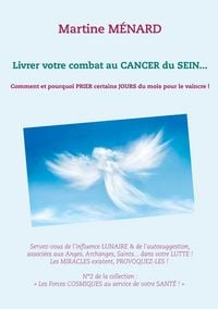 Produktbild: Livrer votre combat au Cancer du Sein...