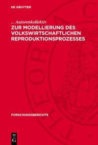 Produktbild: Zur Modellierung des volkswirtschaftlichen Reproduktionsprozesses