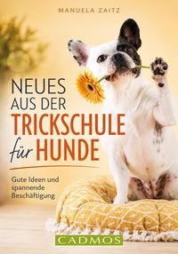 Produktbild: Neues aus der Trickschule f&uuml;r Hunde