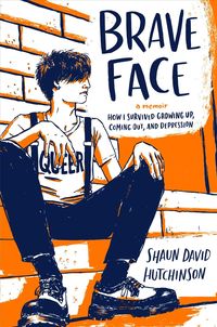 Bild vom Artikel Brave Face: A Memoir vom Autor Shaun David Hutchinson