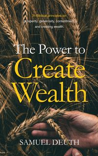 Produktbild: The Power to Create Wealth