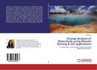 Produktbild: Change Analysis of Watersheds using Remote Sensing & GIS applications