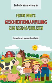 Produktbild: Meine bunte Geschichtensammlung zum Lesen & Vorlesen