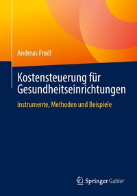 Bild vom Artikel Kostensteuerung für Gesundheitseinrichtungen vom Autor Andreas Frodl