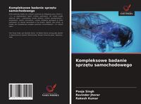 Produktbild: Kompleksowe badanie sprz&iquest;tu samochodowego