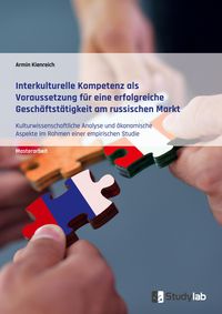 Produktbild: Interkulturelle Kompetenz als Voraussetzung f&uuml;r eine erfolgreiche Gesch&auml;ftst&auml;tigkeit am russischen Markt