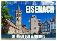 Produktbild: Eisenach - zu F&uuml;&szlig;en der Wartburg (Tischkalender 2026 DIN A5 quer), CALVENDO Monatskalender