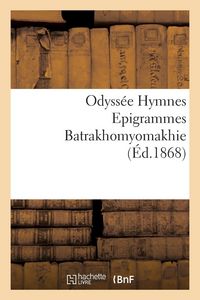 Produktbild: Odyss&eacute;e Hymnes Epigrammes Batrakhomyomakhie