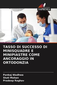 Produktbild: Tasso Di Successo Di Minisquadre E Minipiastre Come Ancoraggio in Ortodonzia