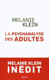 Produktbild: La psychanalyse des adultes : conf&eacute;rences et s&eacute;minaires in&eacute;dits