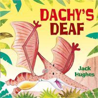 Produktbild: Dinosaur Friends: Dachy's Deaf