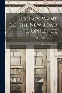 Produktbild: Dollars Want Me, the new Road to Opulence: A Soul Culture Lesson