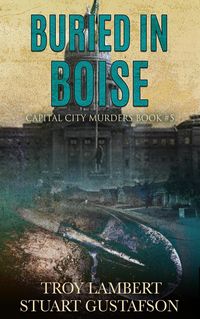 Produktbild: Buried in Boise (Capital City Murders, #5)
