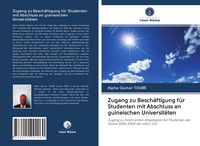 Produktbild: Zugang zu Besch&auml;ftigung f&uuml;r Studenten mit Abschluss an guineischen Universit&auml;ten