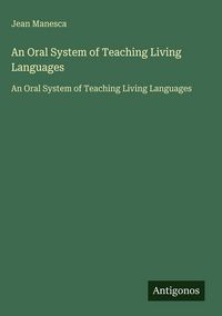Produktbild: An Oral System of Teaching Living Languages
