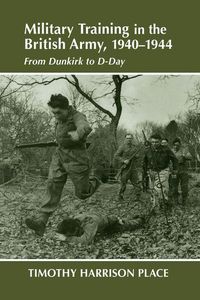 Produktbild: Place, T: Military Training in the British Army, 1940-1944