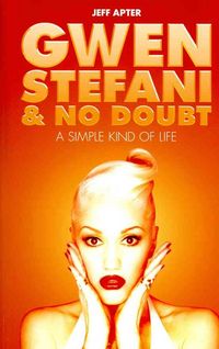 Produktbild: Apter, J: Gwen Stefani and No Doubt: Simple Kind of Life