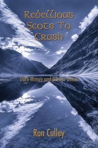 Produktbild: Rebellious Scots to Crush